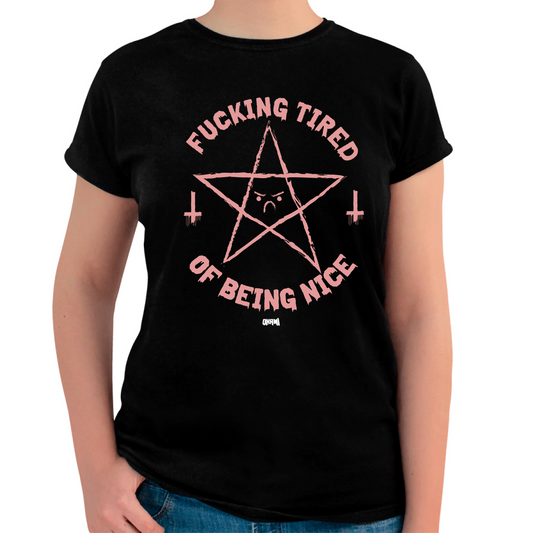 WOMEN'S T-SHIRT OKAMI FUCKING TIRED OF BEING NICE