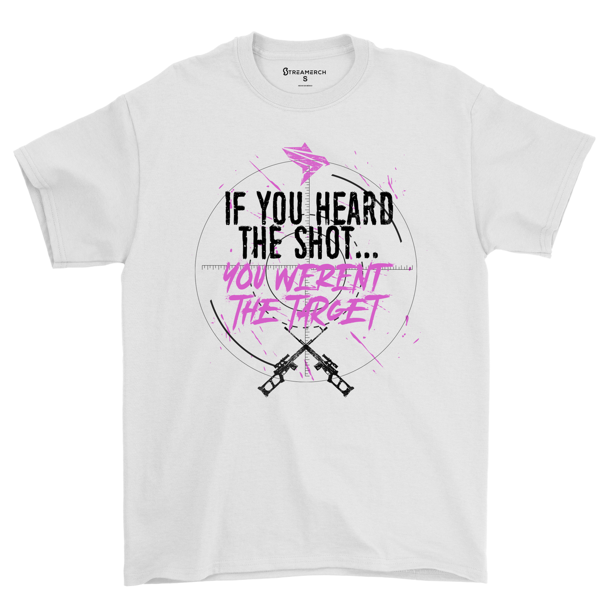 MEN'S T-SHIRT IF YOU HEARD THE SHOT PINK